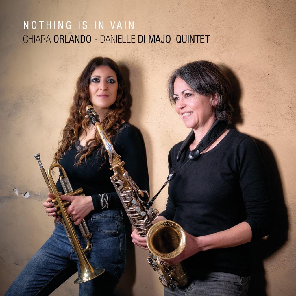 Orlando Di Majo Quintet “Nothing is in vain” Filibusta Records 2023