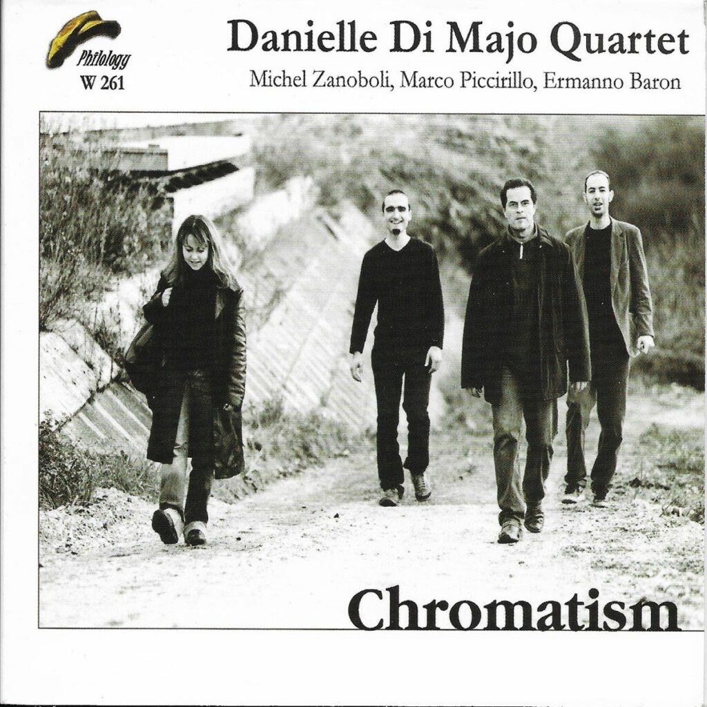 Danielle Di Majo Quartet “Chromatism” Philology 2004